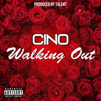 Walking Out - Cino