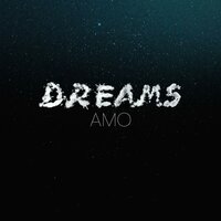 Dreams - AMO