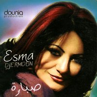 Sbar kalbi - Esma Djermoun