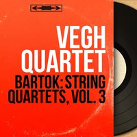 String Quartet No. 5, Sz. 102: II. Adagio molto - Végh Quartet & Бела Барток