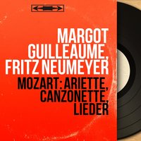 Abendempfindung, K. 523 - Margot Guilleaume & Вольфганг Амадей Моцарт
