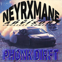 FONK DIRFT - pHonk & NEYRXMANE & NEYRXMANE, Phonk
