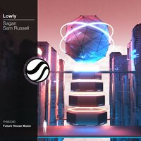 Lowly - Sagan & Sam Russell