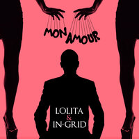 Mon amour - Лолита & In-Grid