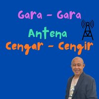 Gara - Gara Antena Cengar - Cengir - Rudi Sipit