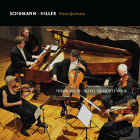 F. Hiller: Piano Quintet in G Major, Op. 156: I. Allegro con anima - Tobias Koch & Pleyel Quartett Köln