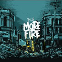 More Fire - ТРОЕРАЗНЫХ & G