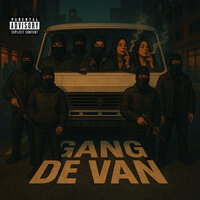 Gang de Van - LEXx & Chemin Mc & MC Polakage & Mc Jaimera & Mc Hjota & MC JZK