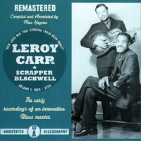 How Long, How Long Blues - Leroy Carr