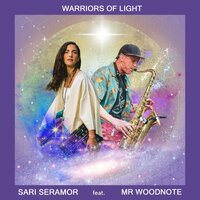 Warriors Of Light - Mr Woodnote & Sari Seramor
