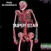 Super Star - Laren & Blessed