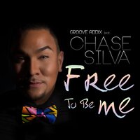 Free To Be Me - Groove Addix & Chase Silva & Jared Jones