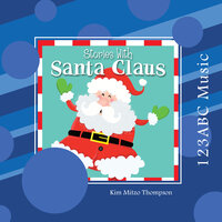 Stories With Santa Claus Intro - Kim Mitzo Thompson