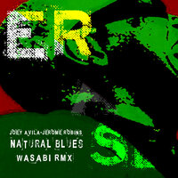 Natural Blues - Jerome Robins & Joey Avila & Wasabi