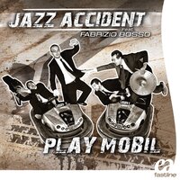 Gangster - Jazzaccident & Fabrizio Bosso