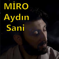 Onları heç kim unutmaz - Aydin Sani & Aydın Lökbatanlı