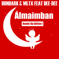 Álmaimban - MLTX & Dondark & Dee-Dee