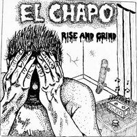 Best of Me - El Chapo