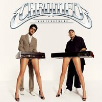 Outta Sight - Chromeo