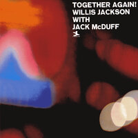 Snake Crawl - Willis Jackson & Jack McDuff