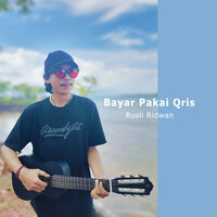 Bayar Pakai Qris - Rusli Ridwan