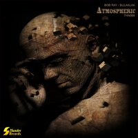 Atmospheric - Bob Ray & Bulaklak