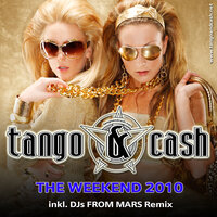 The Weekend 2010 - Tango & DJ Andy Garcia