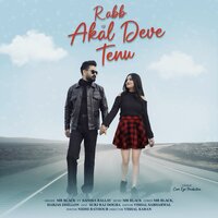 Rabb Akal Deve Tenu - Mr.Black