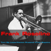 Too Marvelous for Words - Frank Rosolino