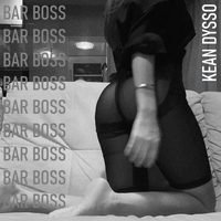 BAR BOSS - KEAN DYSSO