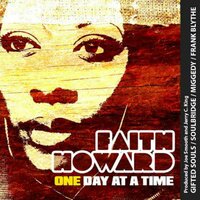One Day At A Time - Faith Howard & Soulbridge