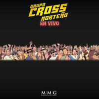 Alch Si Dolió (En VIVO) - Grupo Cross Norteño