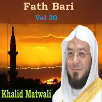 Fath Bari, Pt.3 - Khalid Matwali