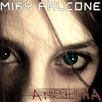 Anshima - Miky Falcone