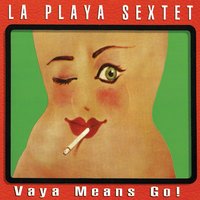 Sugar's Delight - La Playa Sextet