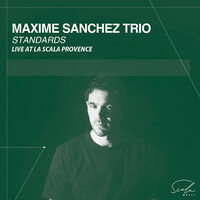 These Foolish Things (Remind Me of You) - Maxime Sanchez