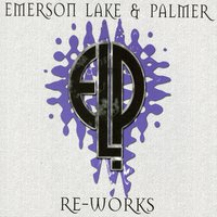 Re-Works One - Emerson, Lake & Palmer