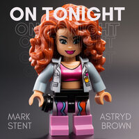 On Tonight - Mark Stent & Astryd Brown