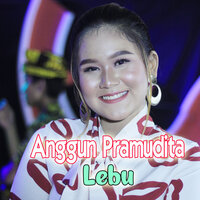 Lebu - ANGGUN PRAMUDITA