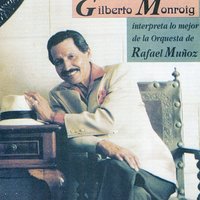 Olvídame - Gilberto Monroig