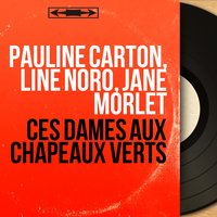 Ces dames aux chapeaux verts, acte I - Pauline Carton & Jane Morlet & Line Noro & Sophie Mallet & Françoise Golea & Suzanne Brévil