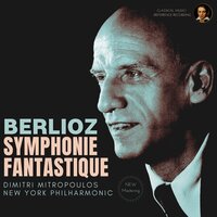 Symphonie Fantastique, Op. 14 - V. Songe d’une Nuit de Sabbat: Larghetto, Allegro, Ronde du Sabbat - New York Philharmonic Orchestra & Dimitri Mitropoulos & Гектор Берлиоз