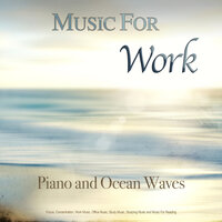 Relaxing Music For Reading and Ocean Waves - Work Music & Focus and Concentration & Music for Work