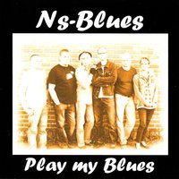 Play My Blues - Ns-Blues