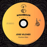 Positive Vibes - Jose Vilches