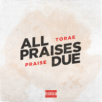 All Praises Intro - Torae & Praise