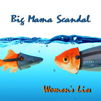 Say Goodbye - Big Mama Scandal