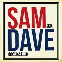 Don't Pull Your Love Out On Me Baby - Sam & Dave