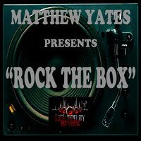 Rock The Box - Matthew Yates