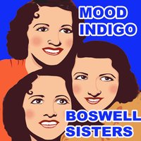 When I Take My Sugar To Tea - The Boswell Sisters